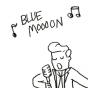 Blue Moon Blue Moon