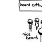Beards. Beards.