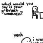 Greatest Weakness Greatest Weakness