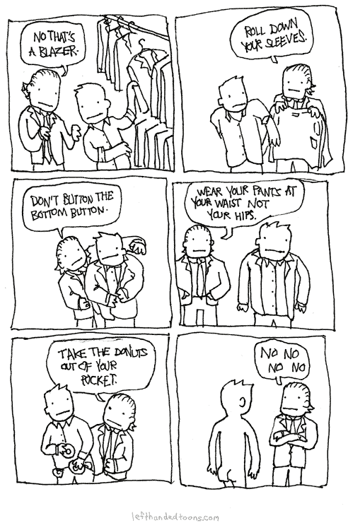 http://www.lefthandedtoons.com/toons/drew_suitshopping.gif